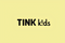 Tink kids
